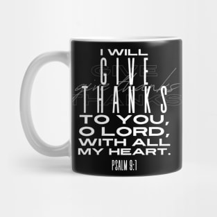 "Heart of Gratitude" Christian Bible Verse Psalm 9:1 Mug